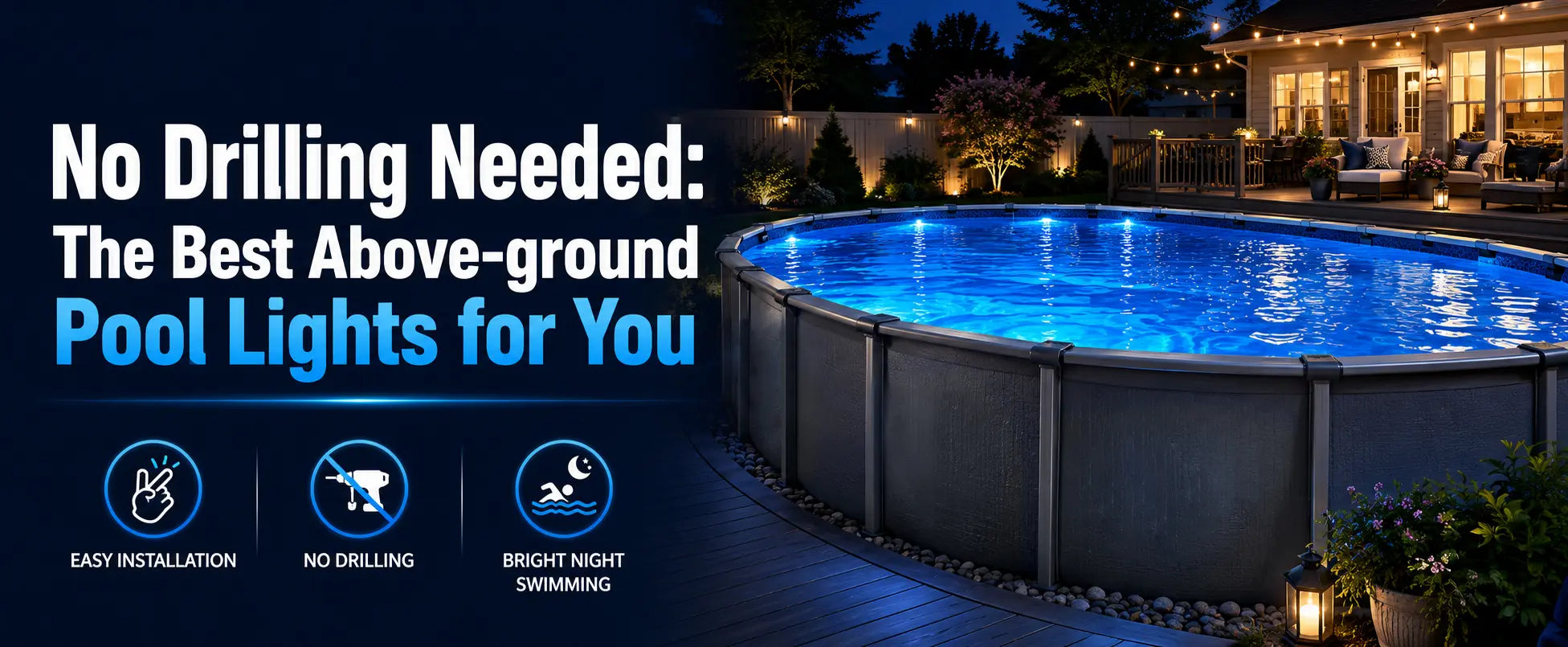 No Drilling Needed: The Best Above-ground Pool Lights for You
