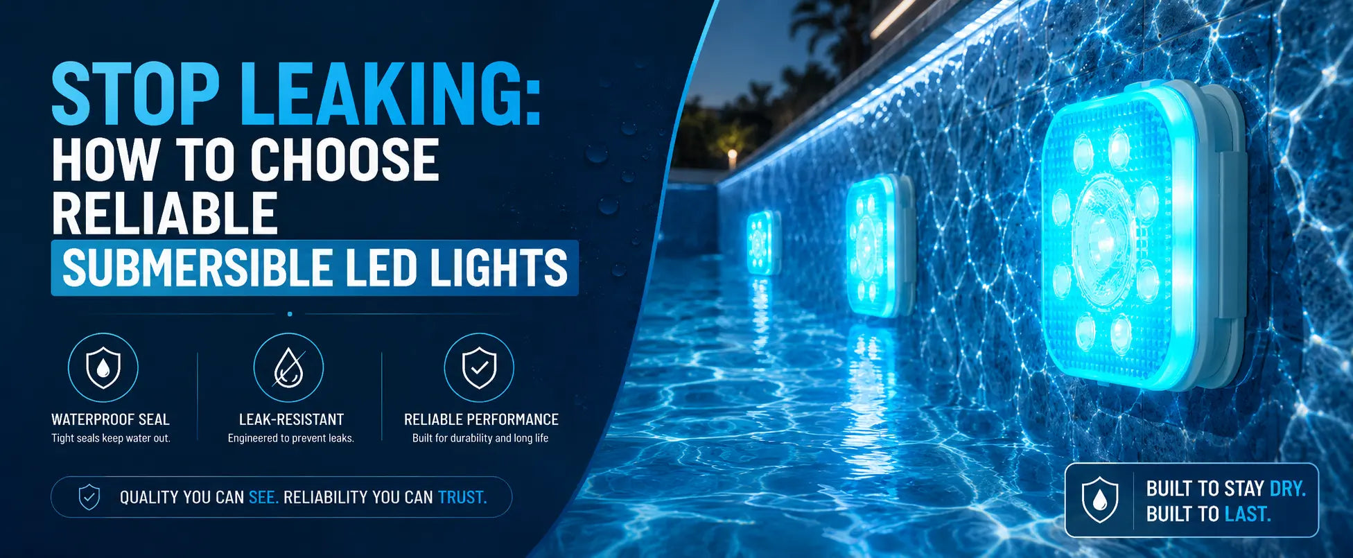 Stop Leaking: How to Choose Reliable Submersible LED Lights